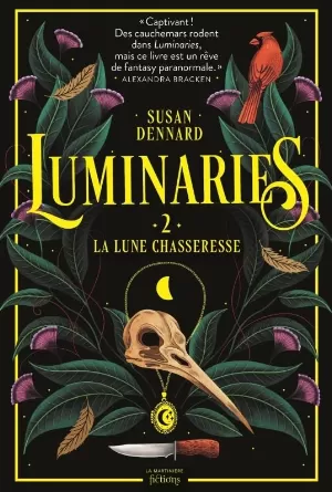 Luminaries, Tome 2 : La Lune chasseresse